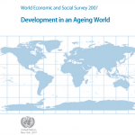 World Economic and Social Survey 2007 Development in an Ageing World