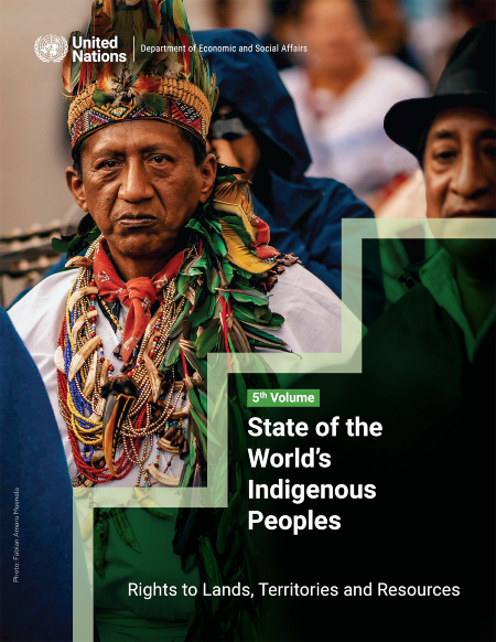 Launch Of State Of The World S Indigenous Peoples Volume V On “rights To Lands Territories And