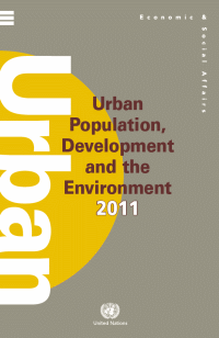 Urban Population, Development and the Environment 2011 Urban Population, Development and the Environment 2011