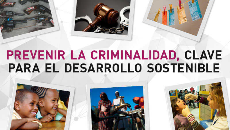 Prevenir la criminalidad, clave para el desarrollo sostenible