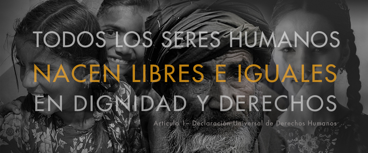 Cartel con varias personas y el artÃ­culo 1 de la DeclaraciÃ³n: Todos los seres humanos nacen libres e iguales en dignidad y derechos.