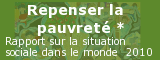 Rapport sur la situation sociale dans le monde, 2010: Repenser la pauvreté*