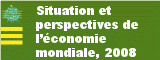 Situation et perspectives de l’économie mondiale, 2008