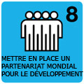 Objectif 8 : Mettre en place un partenariat  mondial pour le développement