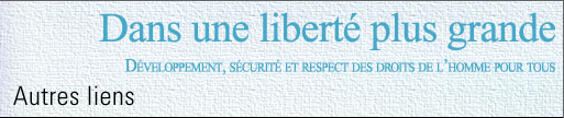 Dans une liberté plus grande >> Développement, sécurité et respect des droits de l'homme pour tous / Autres liens