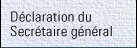 Déclaration du Secrétaire général