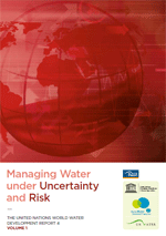 4º Informe de las Naciones Unidas sobre el desarrollo de los recursos hídricos en el mundo. Volumen 1. Gestionar el agua en un contexto de incertidumbre y riesgo