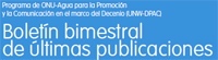 cabecera del boletín bimestral de últimas publicación de ONU en agua y saneamiento