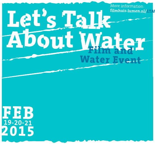 UNESCO-IHE ‘Let’s Talk About Water 2015’ Film and Water event