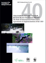Transboundary water resources management: The Role of International Watercourse Agreements in Implementation of the Convention on Biological Diversity