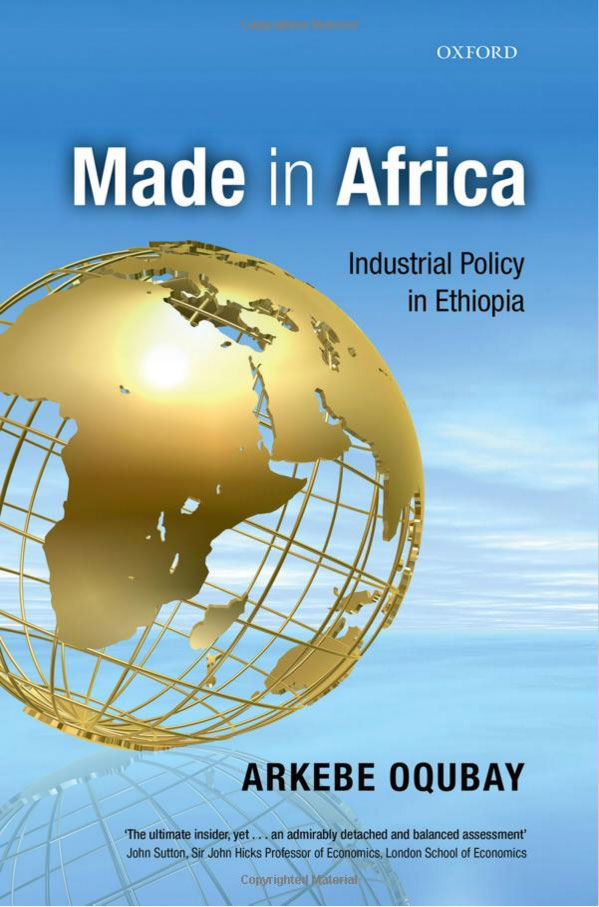 Made in africa. Industrial Policy. Made in Ethiopia. Oxford University Press 2015.