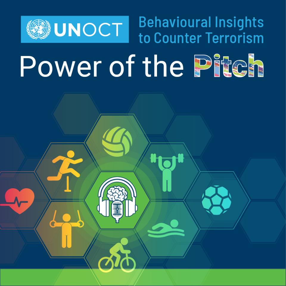 UNOCT Behavioural Insights to Counter Terrorism - Power of the Pitch