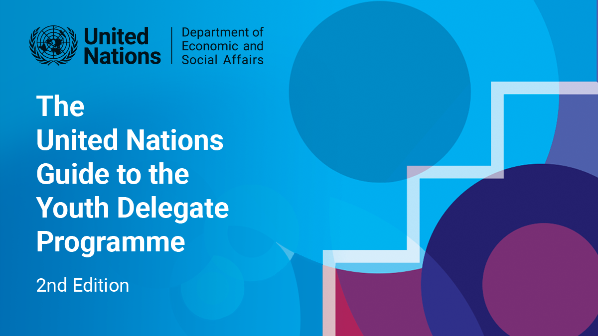 United Nations Youth Delegate Programme / United Nations For Youth