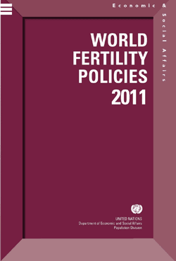 World Fertility Policies 2011 World Fertility Policies 2011