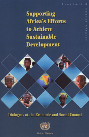 Supporting Africa’s Efforts to Achieve Sustainable Development - Dialogues at the Economic and Social Council