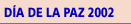 Día Internacional de la Paz 2002