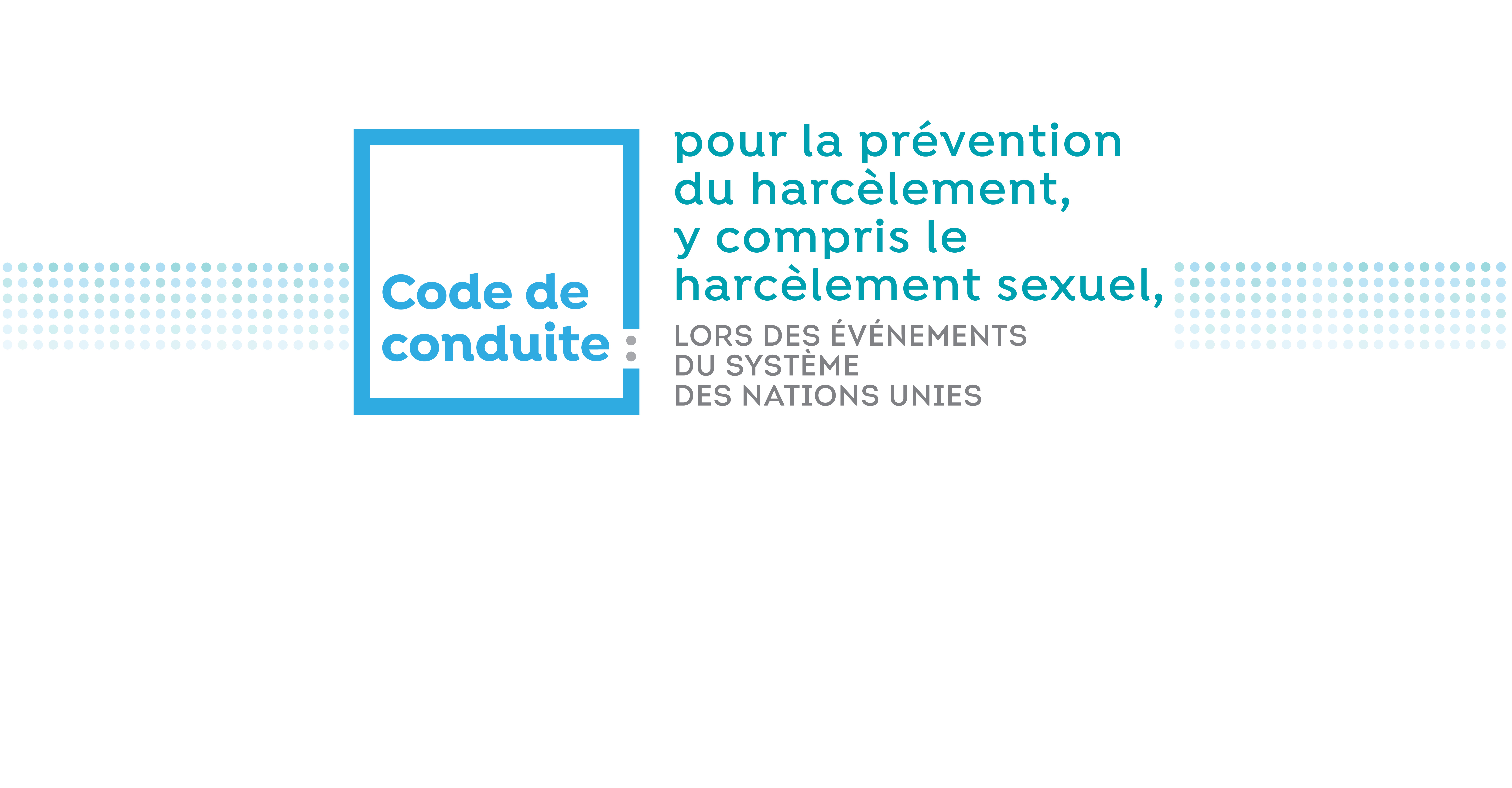 Code of Conduct: To Prevent Harassment, Including Sexual Harassment, AT UN SYSTEM EVENTS