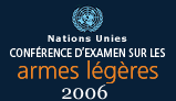 Conférence d’examen sur les armes légères 2006