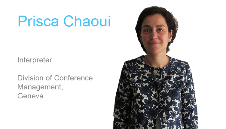 Prisca Chaoui, Interpreter, DCM, Geneva