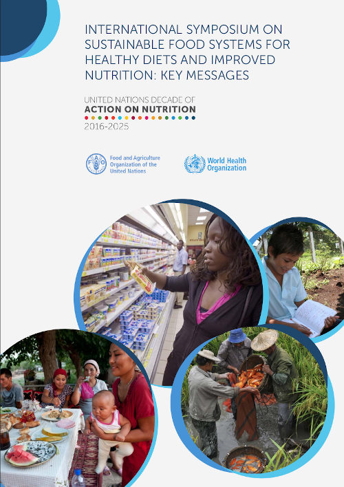Portada del documento de la FAO y la OMS: Simposio Internacional sobre Sistemas Alimentarios Sostenibles en Favor de unas Dietas Saludables y de la Mejora de la Nutrición: mensajes principales.