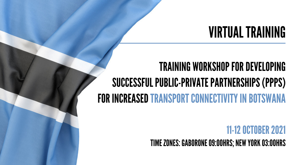 BTraining Workshop for Developing successful Public-Private Partnerships (PPPs) for increased transport connectivity in Botswana