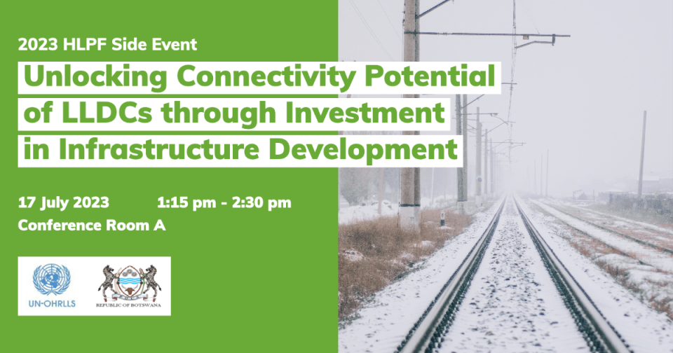 Unlocking connectivity potential of LLDCs through investment in infrastructure development