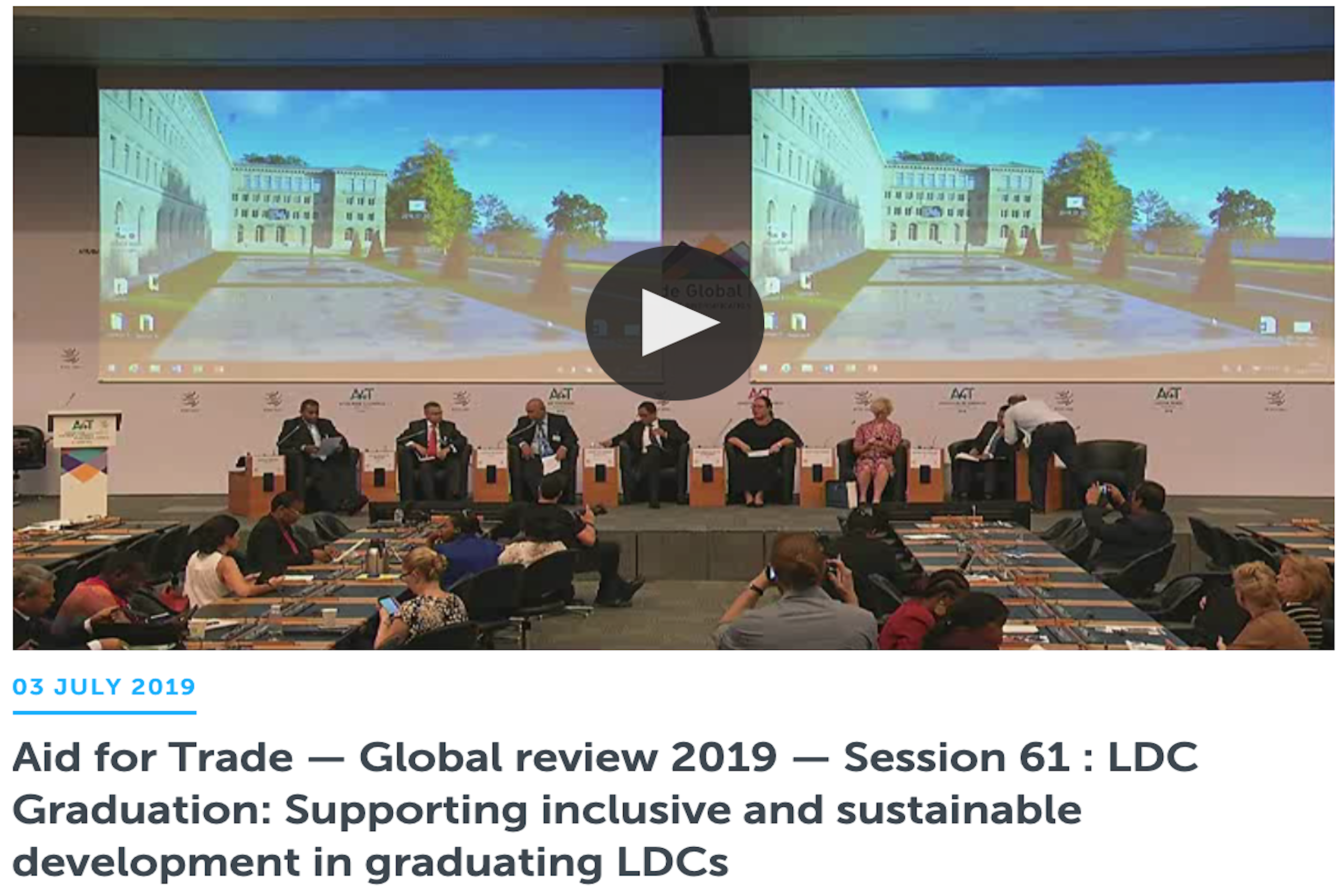 The Aid for Trade Global Review 2019 The Aid for Trade Global Review 2019: Session 61 focused on LDC graduation
