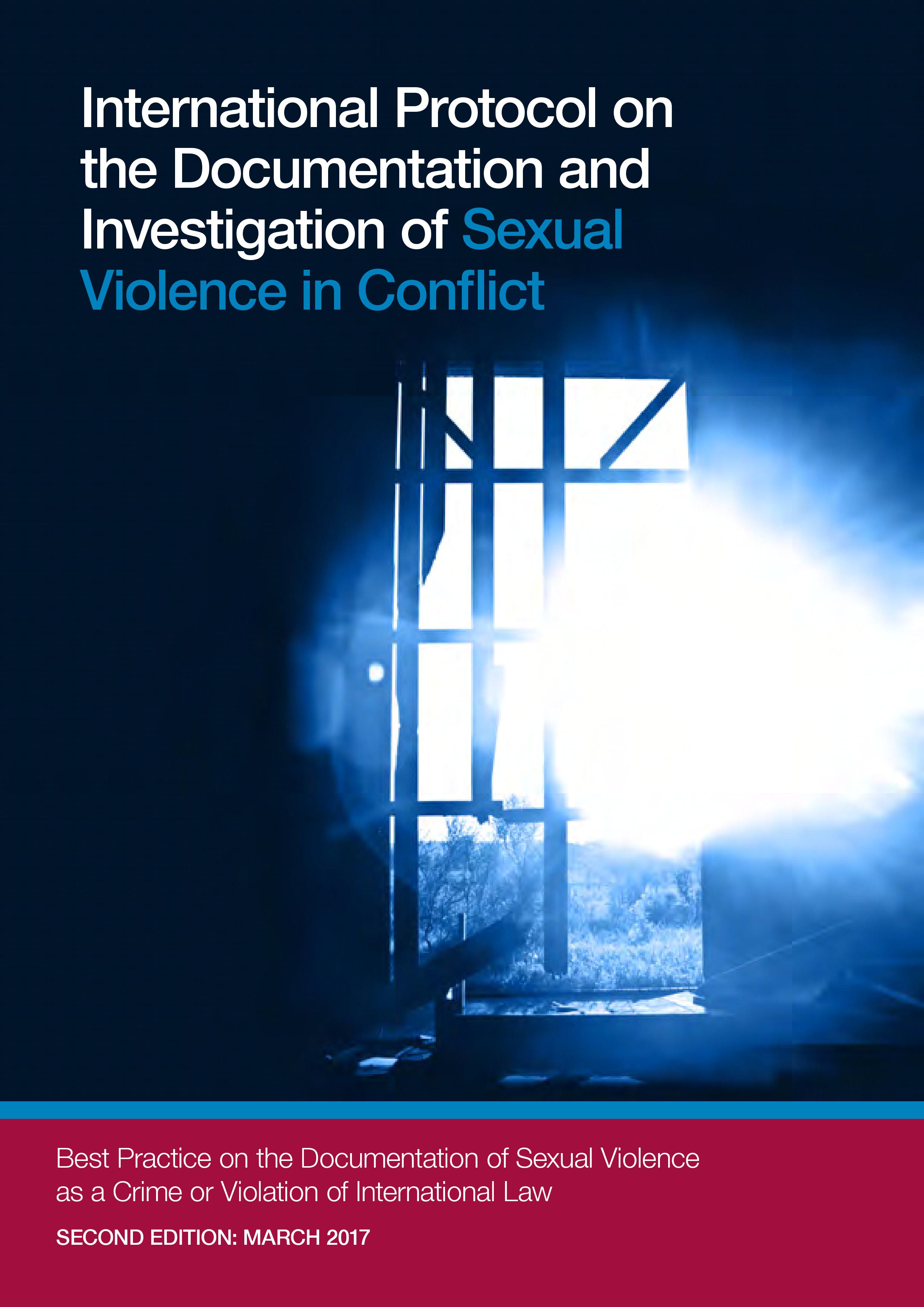 International Protocol on the Documentation and Investigation of Sexual  Violence in Conflict