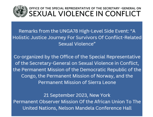 Remarks from the UNGA78 High-Level Side Event: “A Holisitc Justice Journey For Survivors of Conflict-Related Sexual Violence”