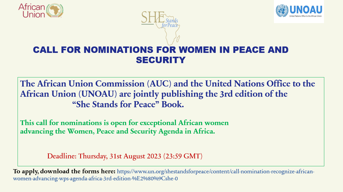 CALL FOR NOMINATION | TO RECOGNIZE AFRICAN WOMEN ADVANCING THE WPS AGENDA IN AFRICA FOR THE 3RD EDITION OF THE “SHE STANDS FOR PEACE” BOOK | JULY 2023