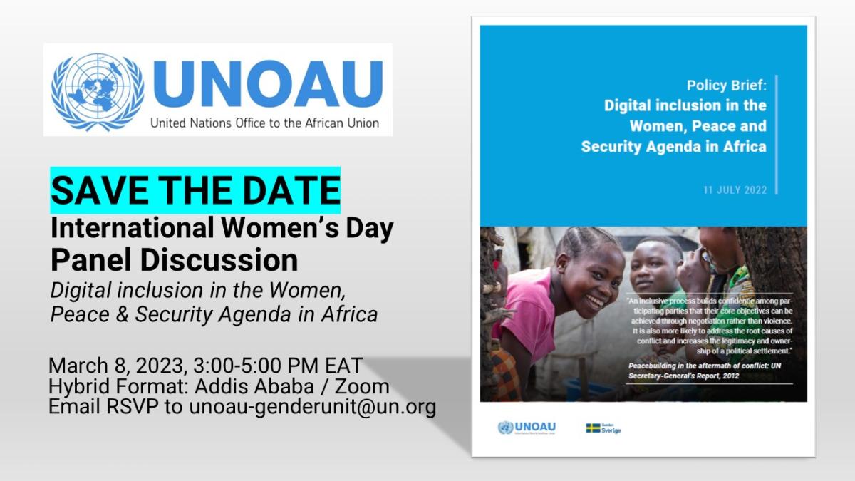 Hybrid International Women’s Day Panel Discussion on Digital Inclusion in the WPS Agenda in Africa to be held at UNECA on 8th March 2023 from 3:00 p.m. to 5:00 p.m. EAT
