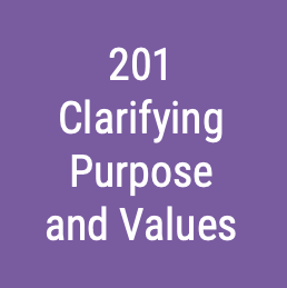 201 Clarifying Purpose and Values