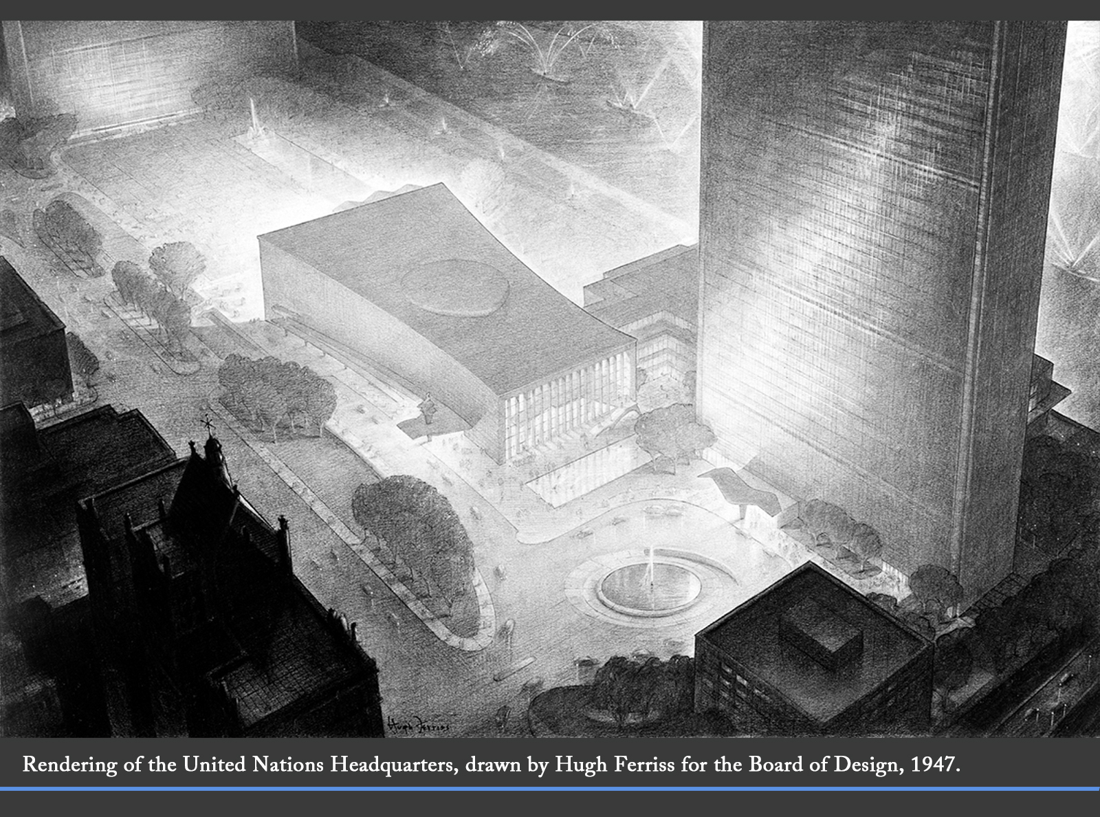 Rendering of the United Nations Headquarters, drawn by Hugh Ferriss for the Board of Design, 1947.