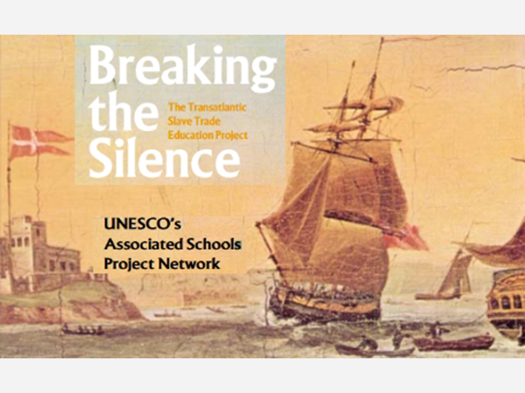 Breaking the silence: the Transatlantic Slave Trade Education Project