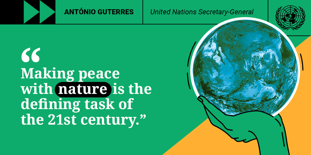 Quote reads “Making peace with nature is the defining task of the 21st century”