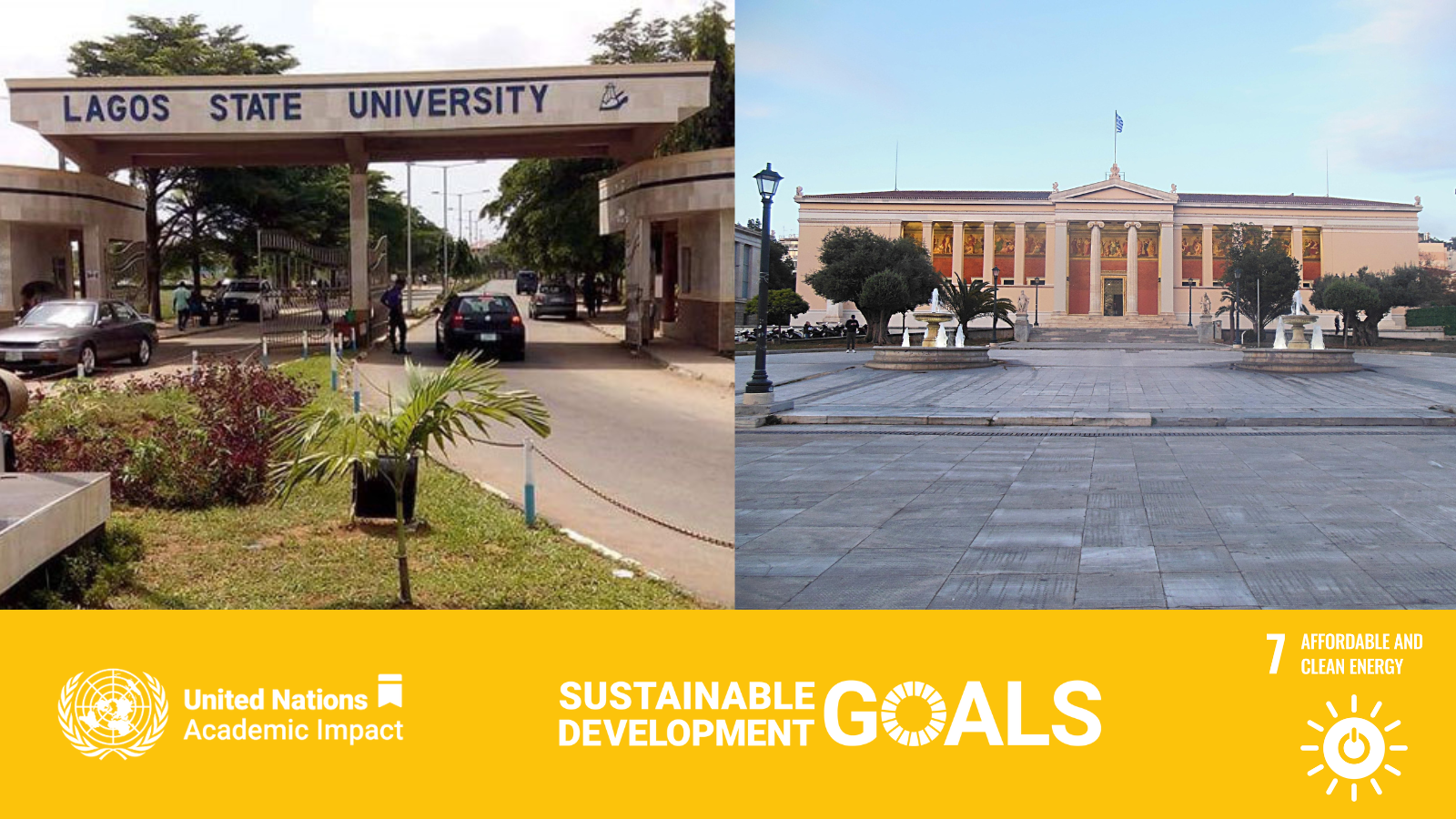 Campuses of Lagos State University and the Energy Policy and Development Centre, National and Kapodistrian University of Athens with a banner of SDG 7 under it.