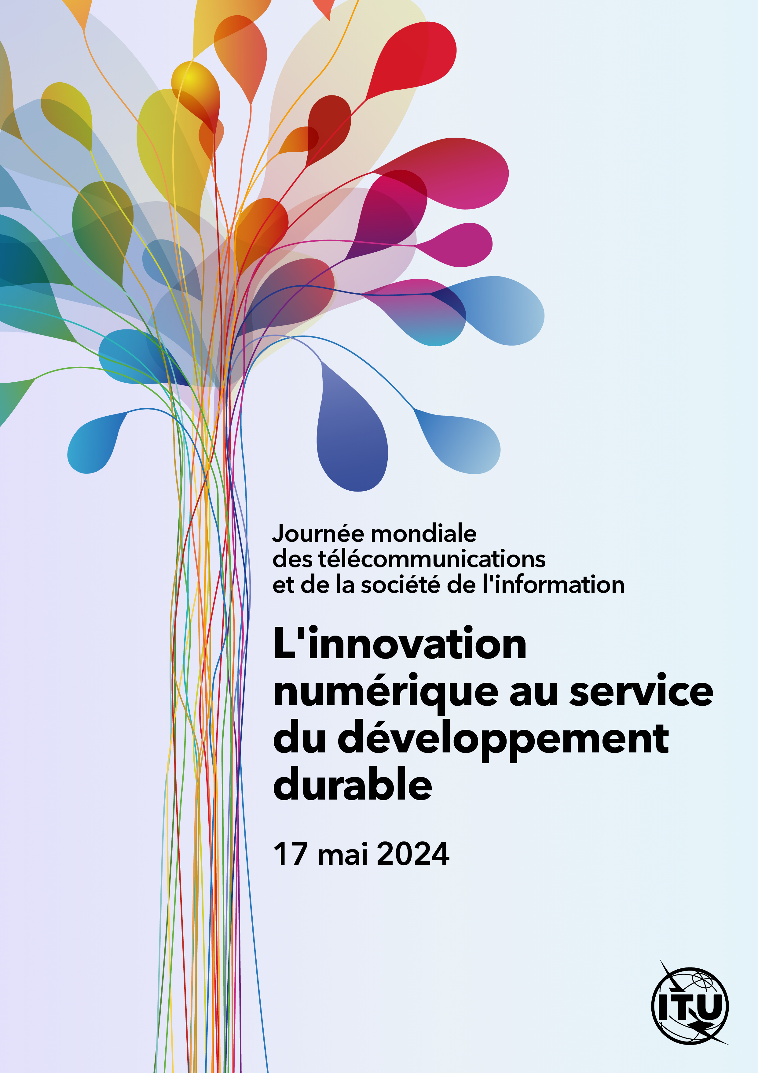 Infographie colorée avec le titre de la Journée mondiale des télécommunications et de la société de l'information 2024