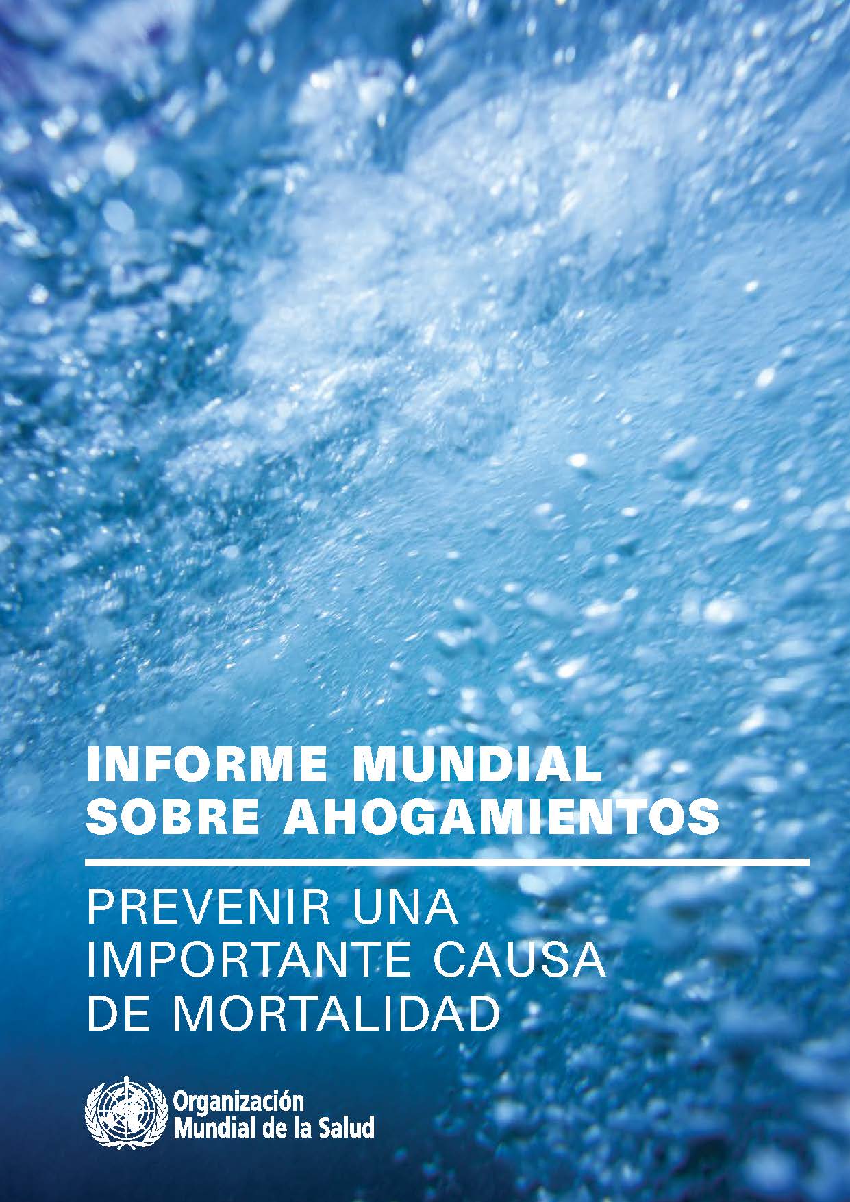 Informe mundial sobre ahogamientos: prevenir una importante causa de mortalidad