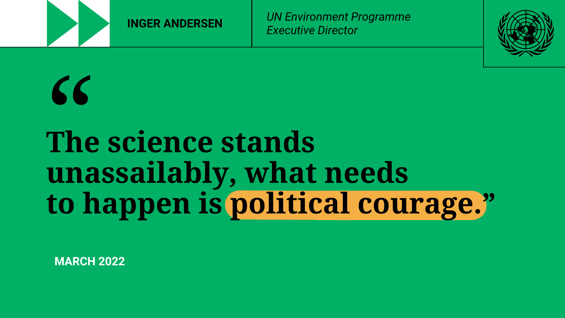 Photocomposition: a quote by Inger Andersen. The science stands unassailably, what needs to happen is political courage