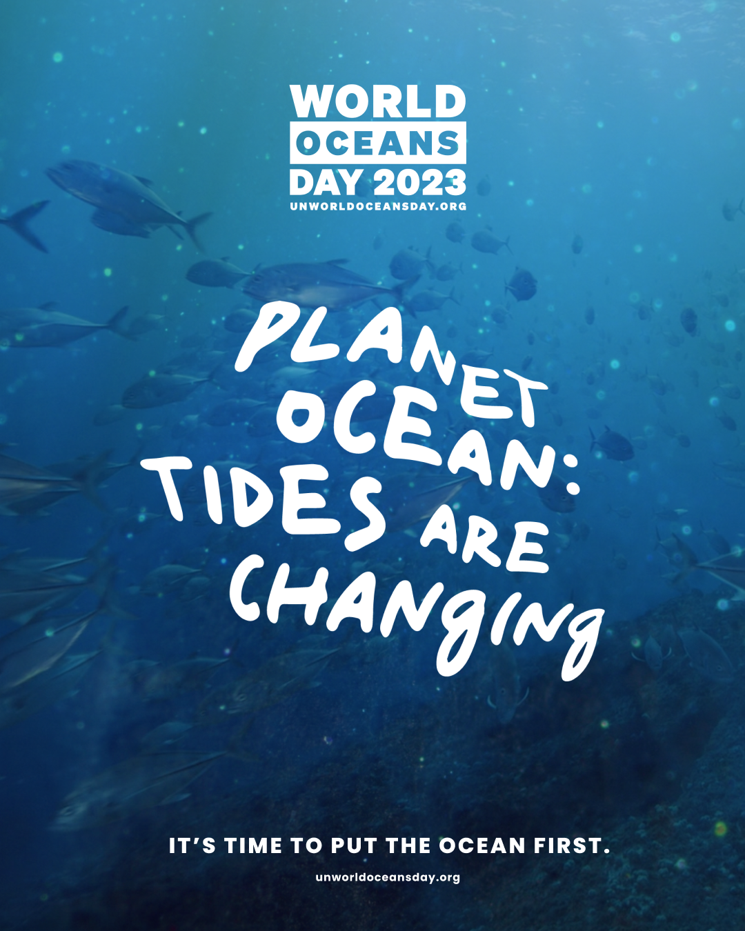 World Oceans Day 2023 poster that reads: planet ocean: tides are changing, underwater.