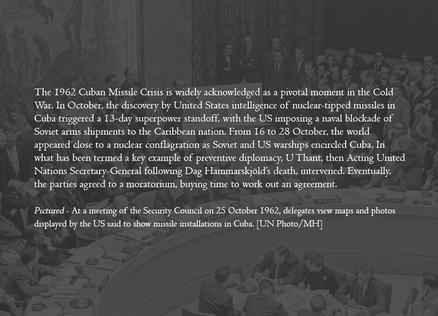 1962 - Preventive diplomacy: Averting nuclear catastrophe in the Caribbean