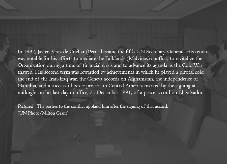 1991 - Secretary-General Javier Pérez de Cuéllar’s term is capped with deal to end civil war in El Salvador