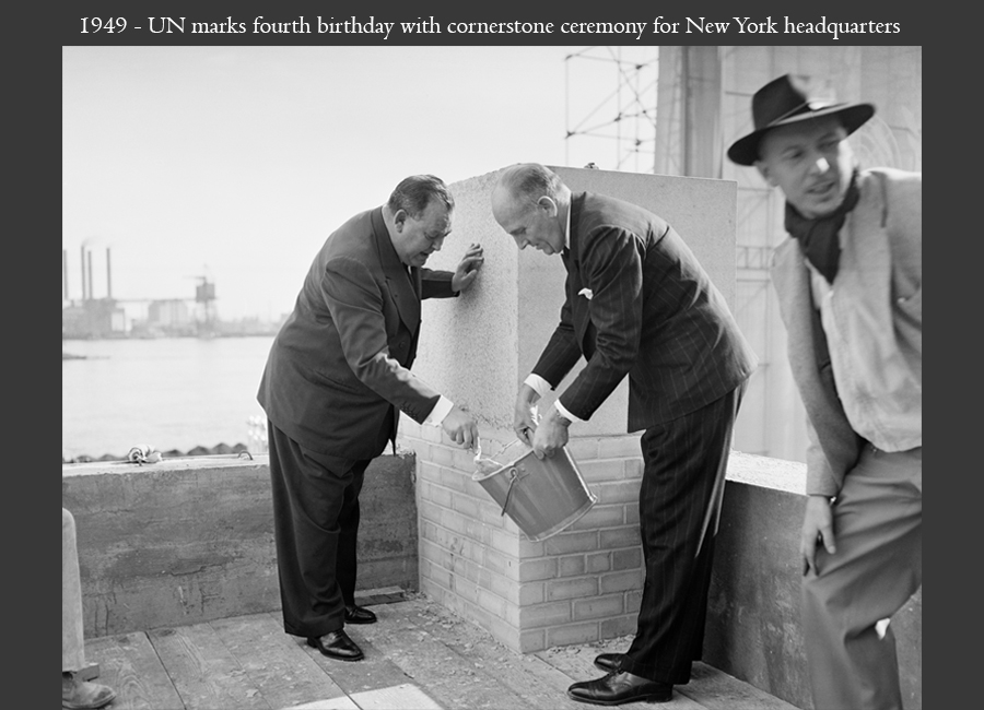 1949 - UN marks fourth birthday with cornerstone ceremony for New York headquarters