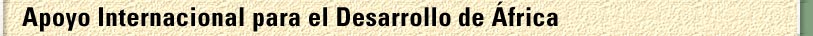 Apoyo internacional para el desarrollo de frica