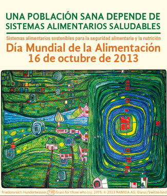 Día Mundial de la Alimentación 2013: Una población sana depende de sistemas alimentarios saludables