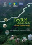 IWRM Guidelines at River Basin Level. Part 2-1: The Guidelines for IWRM Coordination