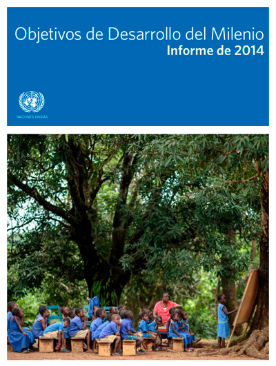 Objetivos de Desarrollo del Milenio. Informe de 2014
