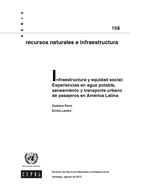 Portada de Infraestructura y equidad social: Experiencias en agua potable, saneamiento y transporte urbano de pasajeros en América Latina