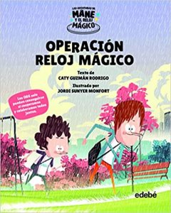 SDG17_OPERACIÓN_RELOJ_MÁGICO_not_watermarked Portada del libro: Operación Reloj Mágico
