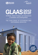 GLAAS 2012 Report. UN-Water Global Analysis and Assessment of Sanitation and Drinking Water.